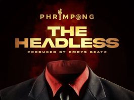 The Headless by Phrimpong MP3 (Prod. By Emrys Beatz)