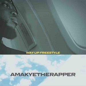 Way Up Freestyle by Amakyetherapper