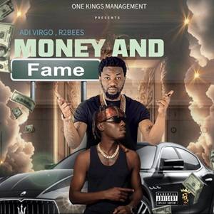 Money And Fame by R2bees & Adi Virgo (Download MP3 Latest Nigerian Songs and Ghanaian Songs 2025)